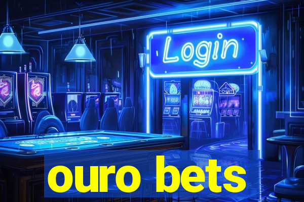 ouro bets